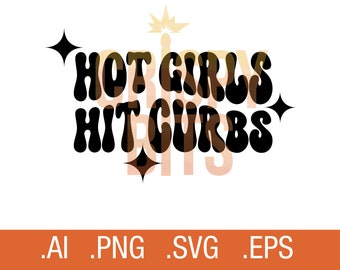May include: A graphic design with the text "HOT GIRLS HIT CURBS" in a retro font. The text is black with a brown leopard print pattern. The design includes black starburst shapes and a gold burst.