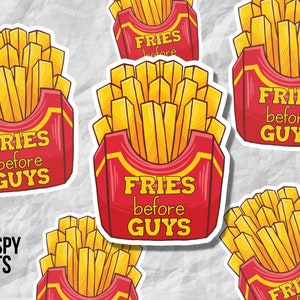 May include: Five red and yellow cartoon stickers with the text "FRIES before GUYS" and a cartoon image of french fries in a red and yellow container. The stickers are on a white textured background.