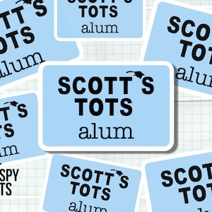 Scott&#39;s Tots Alum Sticker | The Office Sticker | Funny | Michael Scott | Hydroflask Sticker | TV Show | Laptop Sticker | Water Bottle