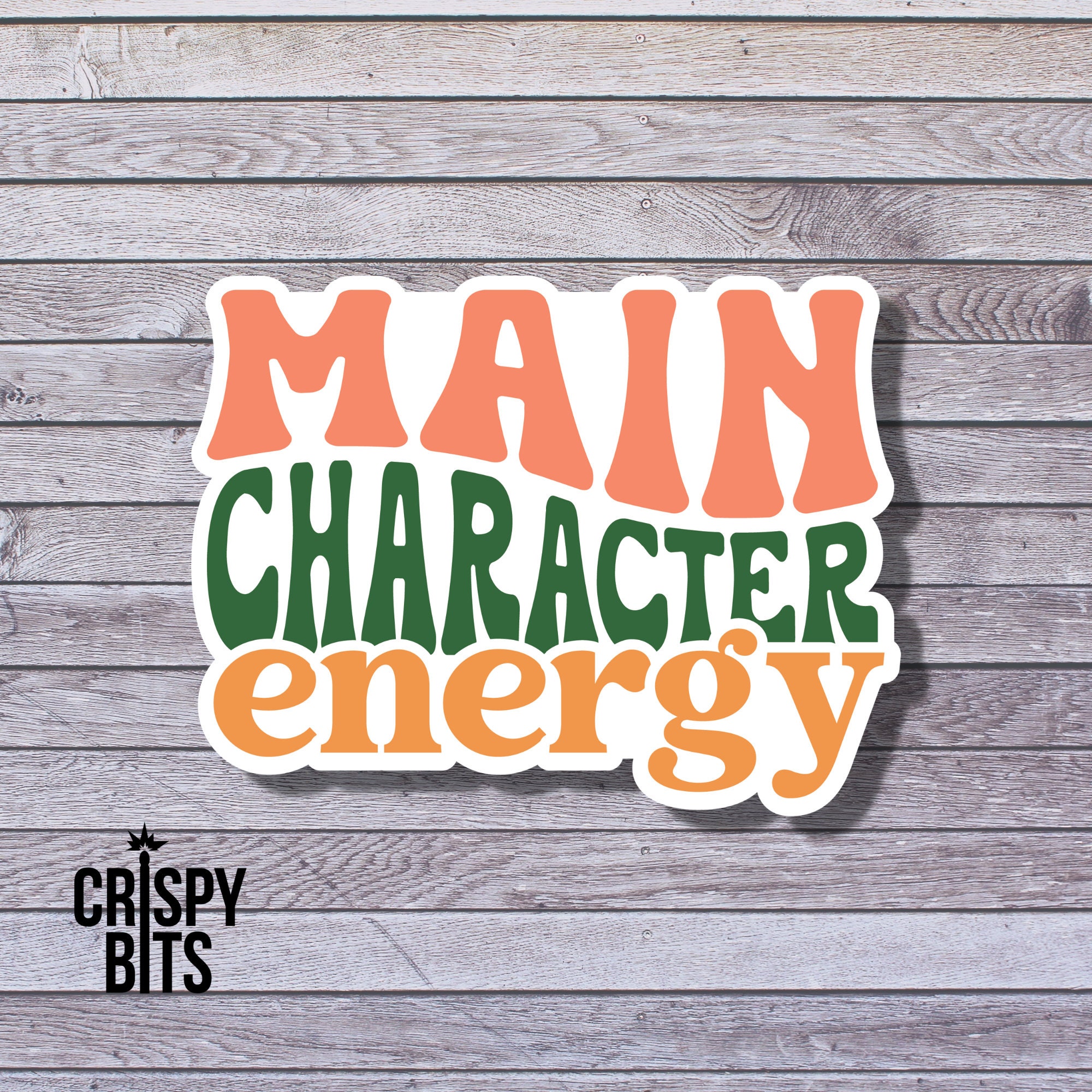 Main Character Energy Sticker | Fun Sticker | Mental Health Sticker ...
