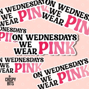 May include: Pink and black graphic text on a pink background with white polka dots. The text reads "On Wednesdays We Wear Pink".