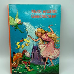 1980? &quot;Mama erzählt Geschichten.&quot;  Vintage STORY-BUCH.  Mutti erzählt Geschichten.  Vintage Geschichten für Kinder.