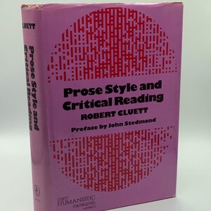 May include: A pink book cover with a red geometric design. The title is "Prose Style and Critical Reading" by Robert Cluett. The subtitle is "Preface by John Stedmond".