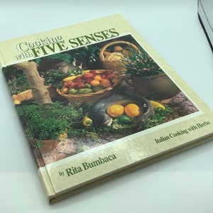 1990.  SIGNED 1st EDITION.  Italian Cooking with Herbs.  Cooking with Five Senses.  Author Rita Bumbaca.