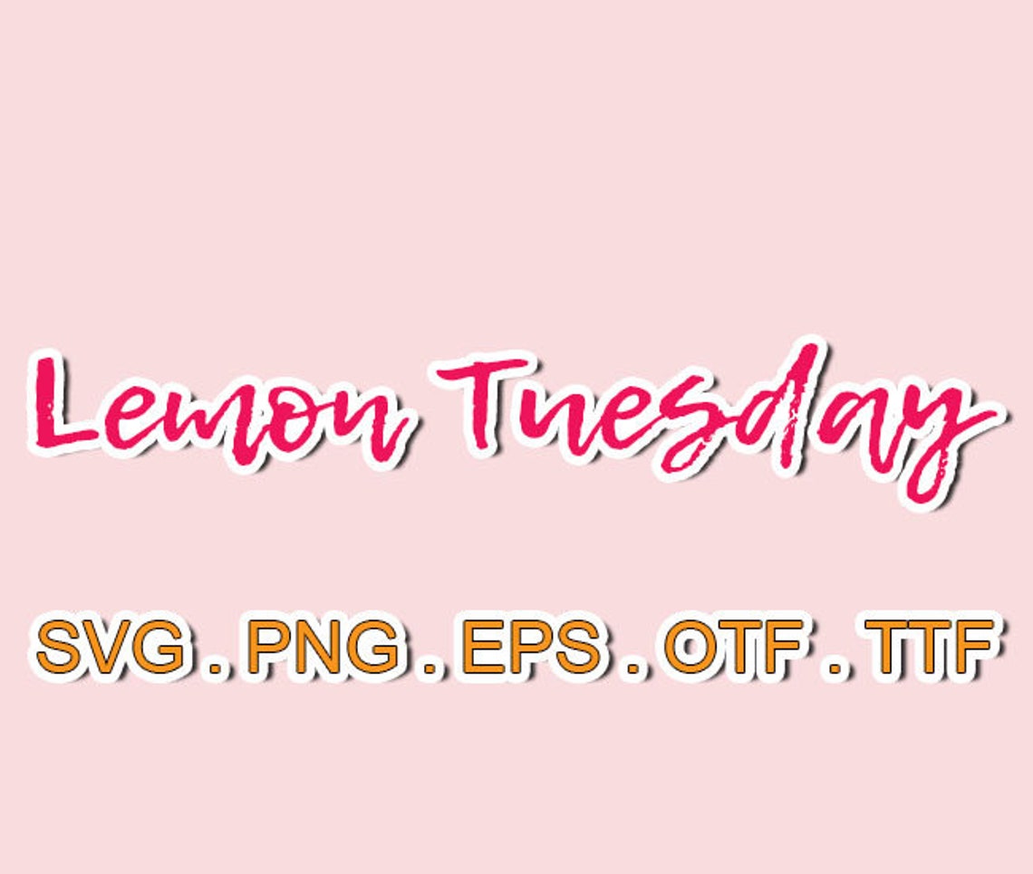Lemon Tuesday Font Svg Filesotf for Cricutsvg Sillhouttesvg Etsy