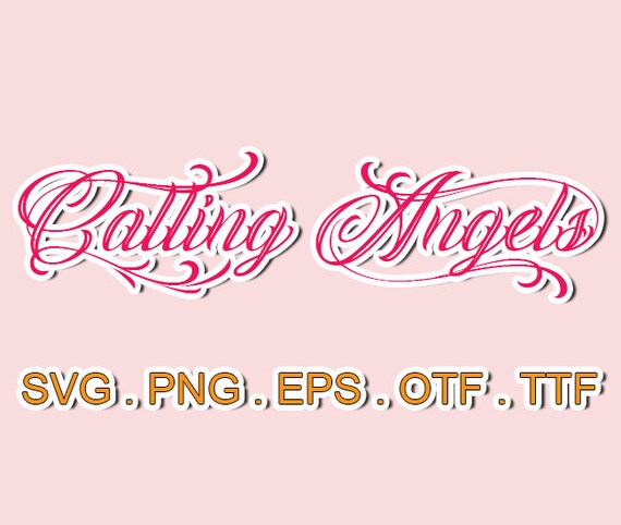 Calling Angels Font Svg Filespngotf for Cricutsvg - Etsy