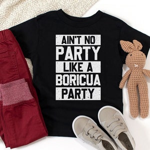 Toddler Size | Boricua Party Unisex Tshirt | Puerto Rico Fiesta | Puerto Rico Gift | Puerto Rico Toddler Shirt | Puerto Rican Kids Shirt |