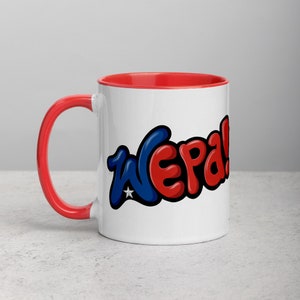 Wepa! 11oz Mug With Color | Puerto Rico Coffee Mug | Puerto Rico Gifts | Puerto Rico Saying | Taza de Cafe | Puerto Rico Flag | Cafecito