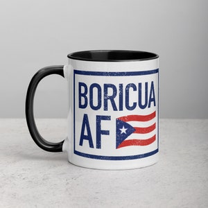 Boricua AF 11oz Mug with Color | Puerto Rico Coffee Mug | Puerto Rico Gifts | Boricua Pride | Puerto Rican Flag | Taza de Cafe | Cafecito