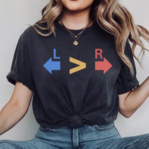 Political Greater Than Right Tshirt, Democrat Shirt, Liberal Shirt, Democrat Gift, Liberal Gift, Liberal Tee, Democrat Tee, Protest Tee