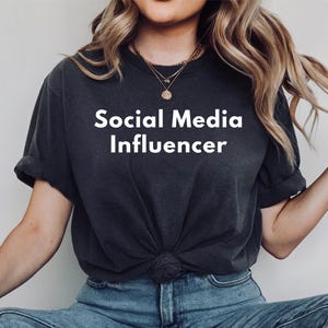 Social Media Influencer TShirt, Influencer Tshirt, Content Creator Tshirt, Gift For Influencer, Instagram Shirt, TikTok shirt