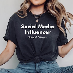 Social Media Influencer Shirt, Influencer Tshirt, Content Creator Tshirt, Gift For Influencer, Instagram Shirt, TikTok shirt