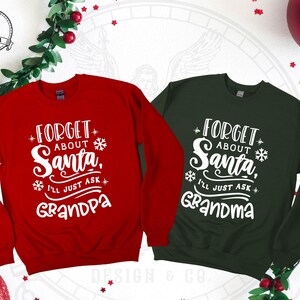 tee Forget About Santa Ill just Ask My mommi Funny x-mas Family Women Sweatshirt 