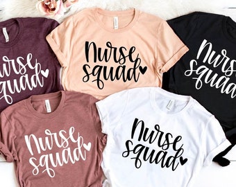 Nurse Squad Shirt, Nursing School, Nursing School Shirt, Nurse Shirt, Shirts for Nurse, Gift for Nurse, Nursing School Gift, Doctor Shirt