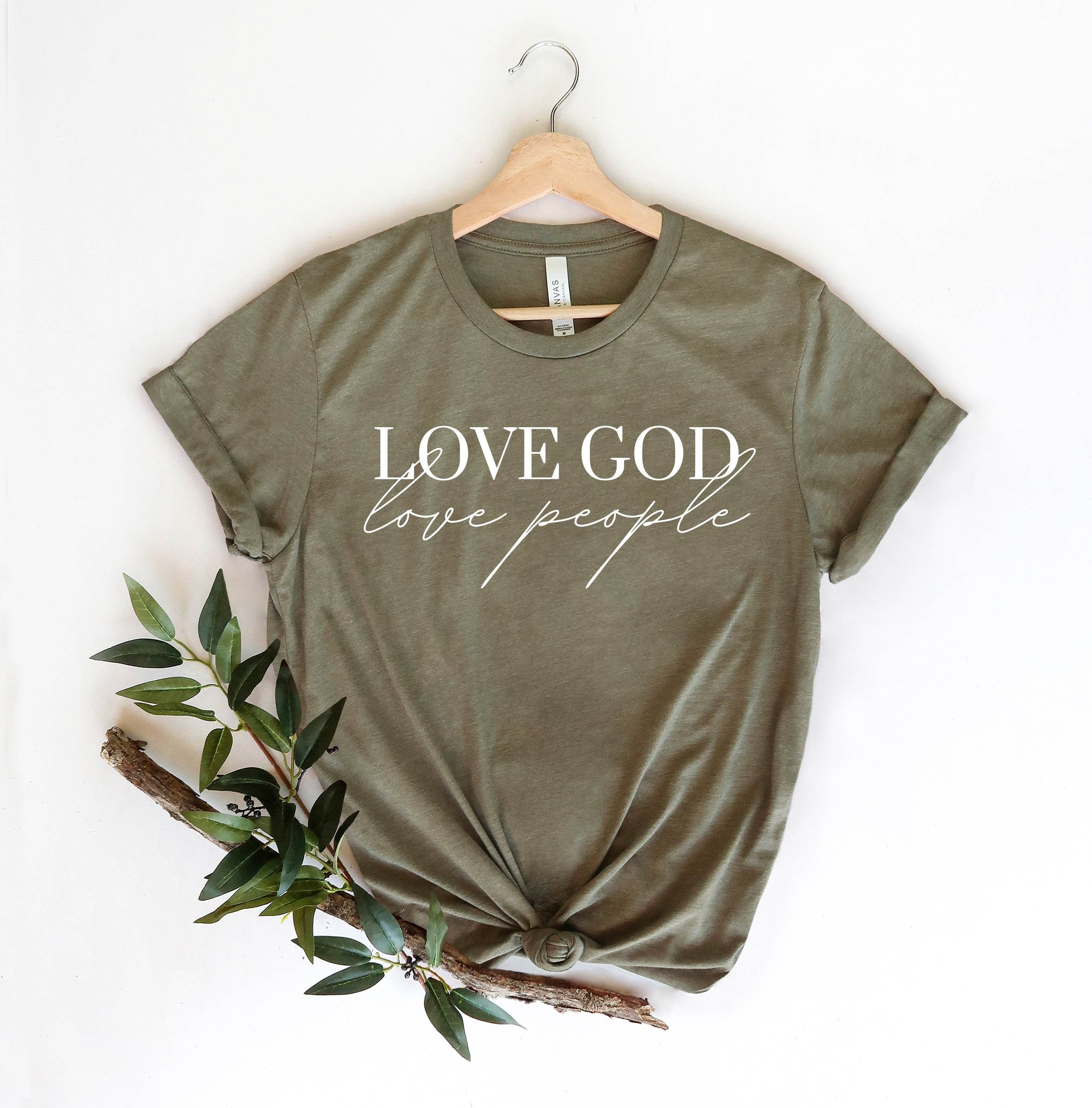 Love God Love People Shirt Love God Shirt Love Shirt Faith | Etsy