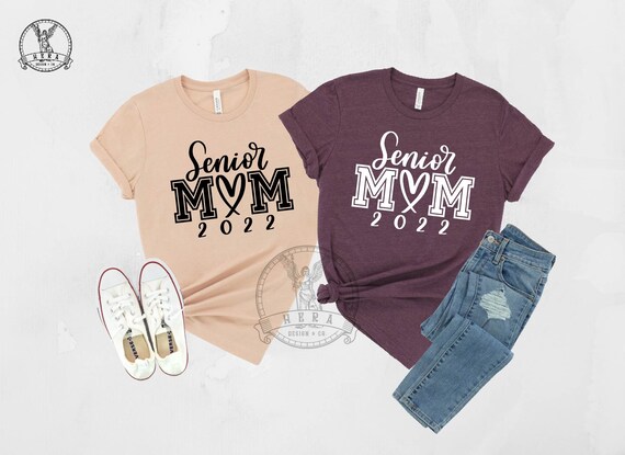 Senior Mom 2022 Shirt Senior Mama Shirt 
