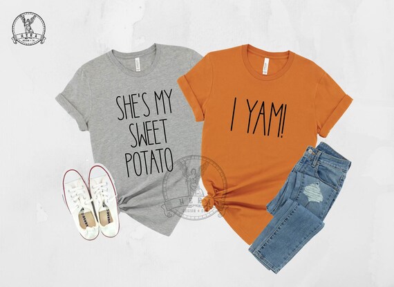 She's My Sweet Potato Shirt I Yam Shirt 