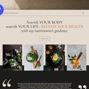 May include: Website homepage for a nutritionist, featuring the text "Nourish Your Body, Nourish Your Life: Elevate Your Health with my nutritionist's guidance". The website has a light beige background with a white border and a white button that says "Contact Me". The website features four images of food, including a plate of eggs and avocado, a plate of green beans, a jar of green beans, and a plate of oranges.