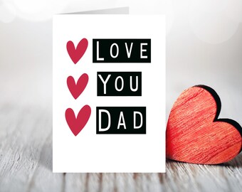 Love You Dad, Valentine's Day Card for Dad, To Dad from Son, Dad fromDaughter, Thanks Dad, Father Daughter, Dad Happy Valentines Day