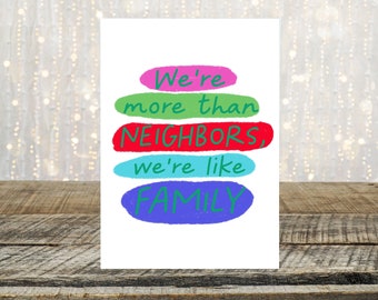 Neighbor Christmas Card, Neighbors by chance, friends by choice, Thankful for Neighbors, Gift for Neighbors, Best Neighbors