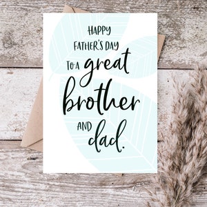 Brother Father&#39;s Day Card, Happy Fathers Day Card from Sister, from Sister in Law, from Brother, To my brother, For Brother and Dad, Gift