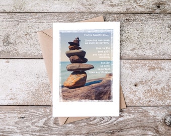 May include: A card with a quote about family and time. The quote reads "You've taught me... listening can mean as much as advice, time is the best gift you can give someone, family is more important than anything."