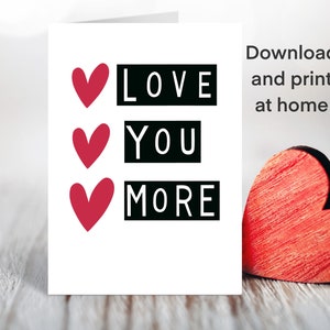 Ti amo di più biglietto stampabile, biglietto d'auguri PDF, per adolescenti, per coniuge, per nipoti, biglietto d'amore stampabile, biglietto di anniversario stampabile