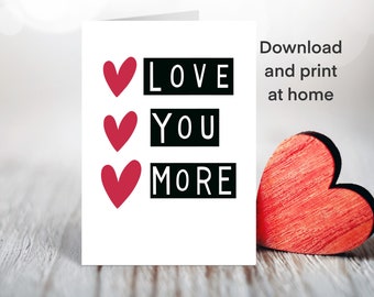 Love You More Card Printable, Birthday Card PDF,For Teen, For Spouse, For Grandkids, Printable Love You Card, Printable Anniversary Card