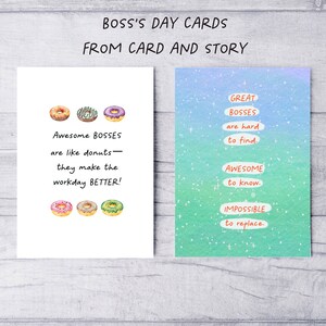 May include: Two greeting cards with a watercolor background. The first card features a donut design and the text "Awesome BOSSES are like donuts - they make the workday BETTER!" The second card has a blue and green watercolor background with stars and the text "GREAT BOSSES are hard to find. AWESOME to know. IMPOSSIBLE to replace."