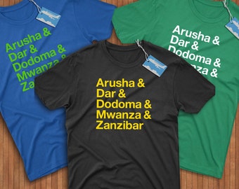 Tanzania Cities Shirt! Reppin' Arusha, Dar Es Salaam, Dodoma, Mwanza, & Zanzibar!