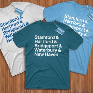 Connecticut Cities Shirt! Reppin&#39; Stamford, Hartford, Bridgeport, Waterbury, & New Haven! Celebrate the Constitution State!