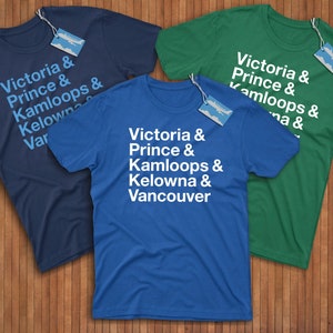 British Columbia Cities Shirt! Reppin&#39; Victoria, Prince George, Kamloops, Kelowna, & Vancouver! The Pacific Province! Splendor Sine Occasu!