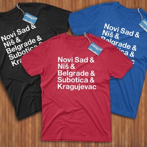 Serbia Cities Shirt! Reppin' Novi Sad, Nis, Belgrade, Subotica, & Kragujevac! Only Unity Saves the Serbs!