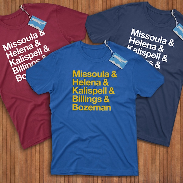 Montana Cities Shirt! Reppin' Missoula, Helena, Kalispell, Billings, & Bozeman!