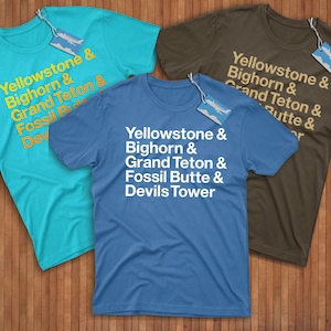 Wyoming Nationalparks Shirt! Reppin' Yellowstone, Bighorn Canyon, Grand Teton, Fossil Butte & Devils Tower!