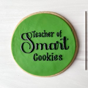 Smart Cookie Stamp| Teacher Thank You Fondant Stamp| Back To School Cookie Stamp| Fondant Cookie Embosser| Cookie Debosser| Cupcake Embosser