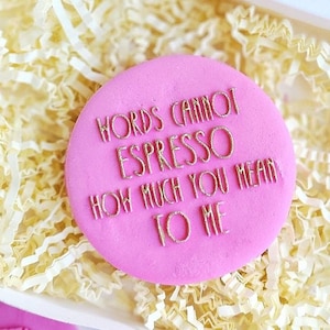 Words Cannot Espresso Fondant Cookie Stamp| Cupcake Embosser| Fondant Embosser| Cookie Debosser| Cookie Stamp| Valentine Cookie Cutter