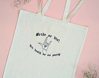 Bride Tote Bag | Bride Or Die Tote Bag | Embroidered Tote Bag | Till Death Do Us Party Tote Bag | Bridal Party Bag | Embroidered Bride Bag