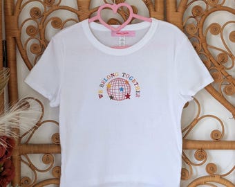 We Belong Together Embroidered Baby Tee T-Shirt | HS4 Inspired Embroidered Baby Tee | We Belong Together| Embroidered Tour T-Shirt