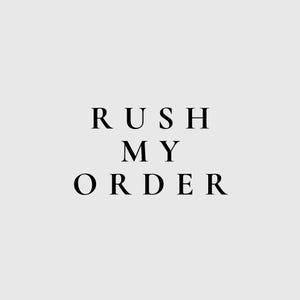 Rush order fee | Rush processing time | Expedited production time
