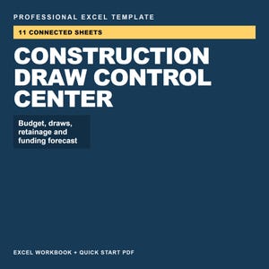 May include: A professional Excel template titled Construction Draw Control Centre with 11 connected sheets. The dark blue graphic features white text detailing budget, draws, retainage, and funding forecast, plus an Excel workbook and quick start PDF.