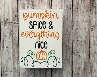 Pumpkin Spice Wooden Sign, Fall Tiered Tray Decor