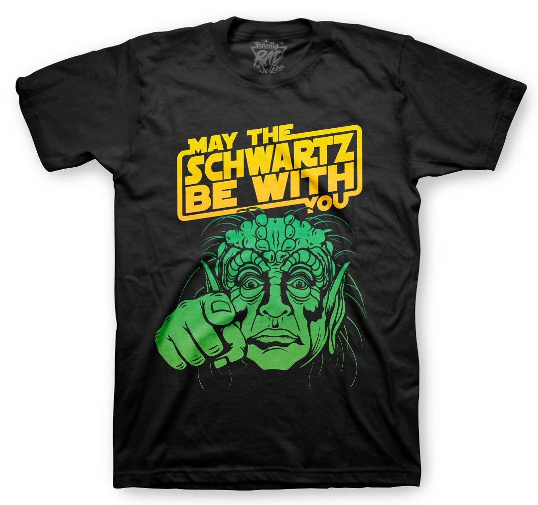 May the Schwartz Be With You - Etsy
