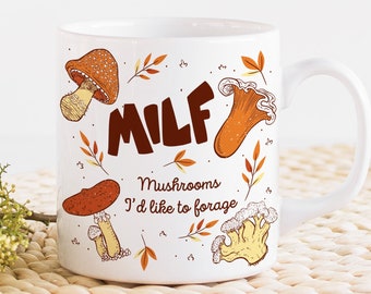 Mushroom Mug, Milf Funny Mushroom, Cottagecore Gift, Magic Mushroom Mug, Mushroom Decor, Mushrooms Id Like To Forage Pun, Mushroom Gift