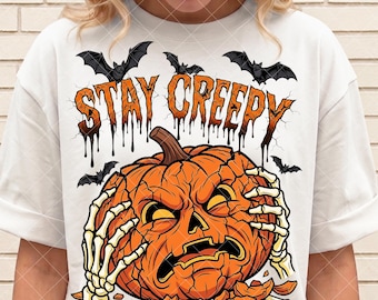 Stay Creepy PNG | Halloween Sublimation Design | Skeleton Hands PNG | Pumpkin PNG | Funny Halloween Png | Spooky Season Png