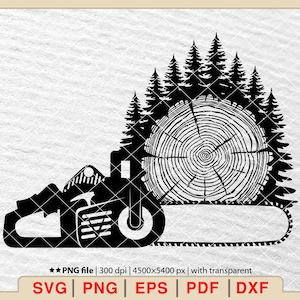 May include: A monochrome graphic featuring a chainsaw, a tree stump, and evergreen trees. The chainsaw is positioned to the left, with the tree stump and trees on the right. The image includes the text "PNG file | 300 dpi | 4500x5400 px | with transparent" and "SVG | PNG | EPS | PDF | DXF".
