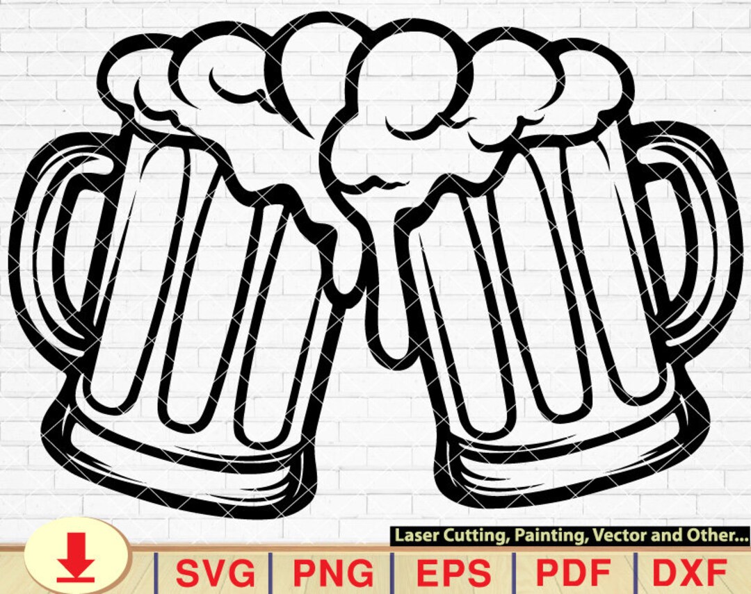 Beer Mugs Toasting Svg Beer Svg Beers Cheers Svg Beer Etsy