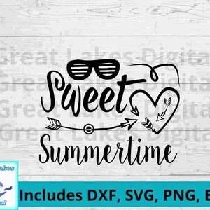 Sweet Summertime Digital File, png, svg. dxf, eps files all included!