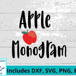 Apple Monogram Digital File, png, svg. dxf, eps files all included. Teacher gift, personalized gifts for teachers, teacher themed.