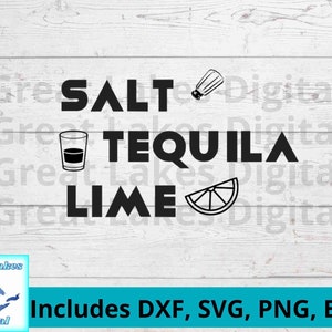 Salt, Tequila, Lime Digital File, png, svg. dxf, eps files included! Tequila lover gift, tequila shirt, beach t-shirt, tequila tumbler, mug.